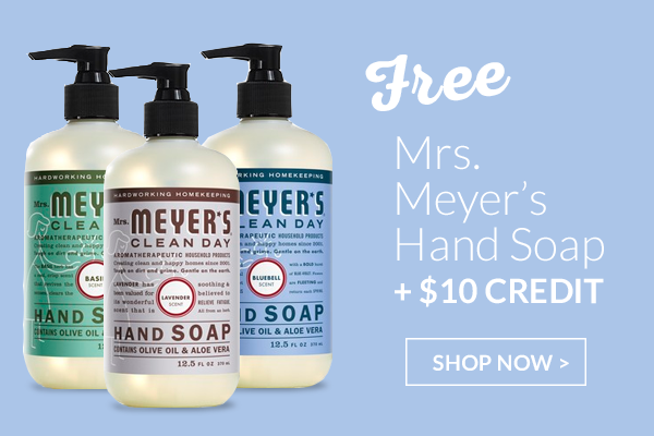 You know how to save big on Mrs Meyers Products? Sign up for ePantry and save 25% vs retail on eco-friendly products, PLUS get a FREE Mrs. Meyers Hand Soap, FREE $10 free credit and FREE shipping immediately.