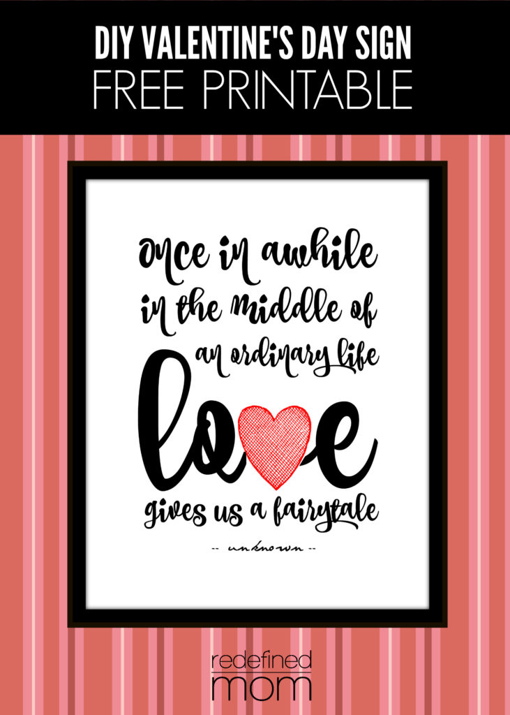 FREE Love Gives Us A Fairytale Printable - Perfect for Valentine's Day or any other day.