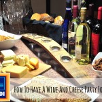 How to Have A Wine & Cheese Party For $100
