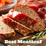 The Best Quick Easy Meatloaf Recipe Ever Created By Man