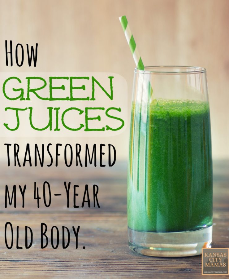 How Green Juices Transformed My 40-Year Old Body