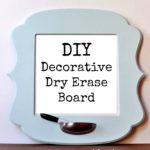 Decorative DIY Dry Erase Board
