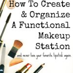 How To Organize & Create A Functional Portable Makeup Station