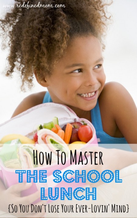 Master Making Lunches To Take To School Without Losing Your Mind