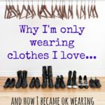 Why I Am Wearing My Favorite Clothes Everyday