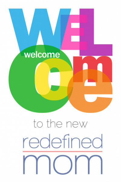 Welcome To Redefined Mom