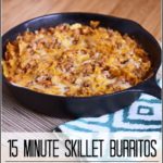 15 Minute Skillet Burritos Recipe (Only 6 Ingredients)