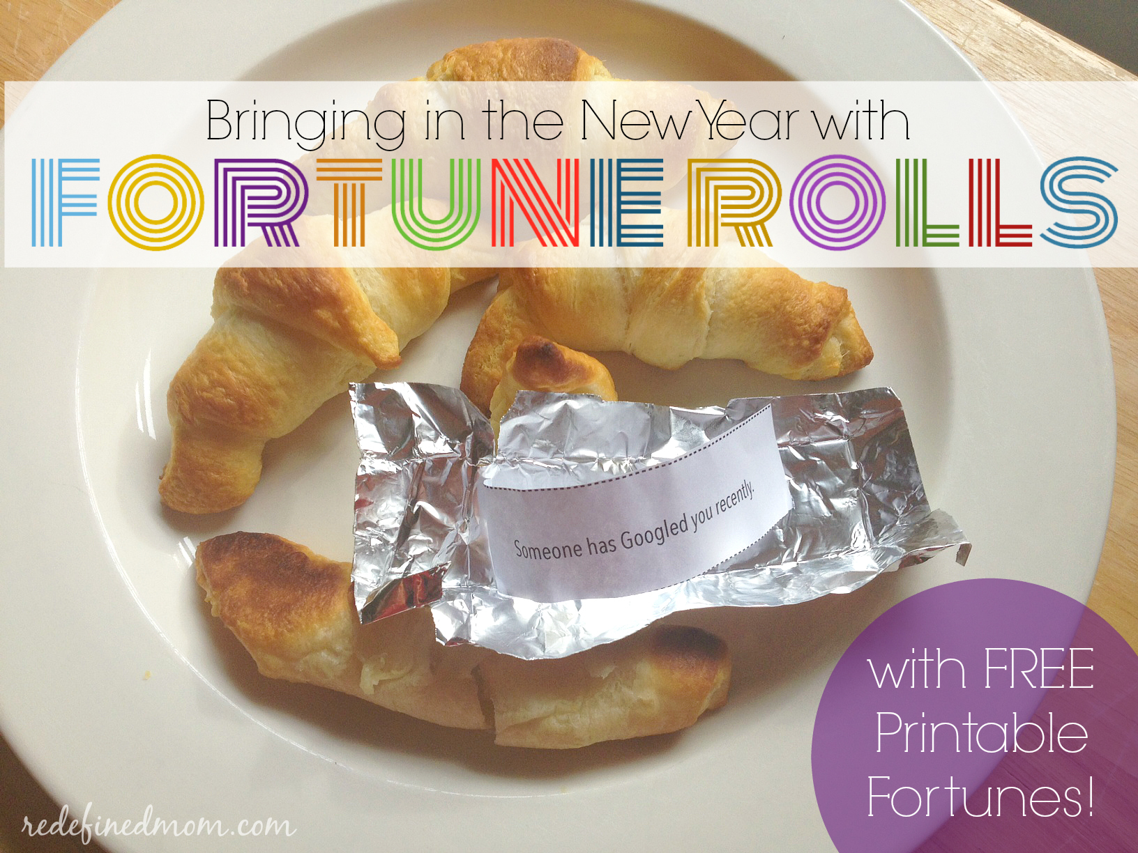 New Year Fortune Crescent Rolls + Free Printable Fortunes