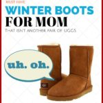 Must Have Winter Boots For Mom {That Aren’t UGGs}