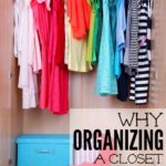 Why Organizing A Closet Is So Damn Hard + 6 Steps To A Functional One