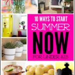 10 Ways To Start Summer Now For Under $25