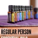 How A Normal Person Uses Essential Oils In Her Daily Life