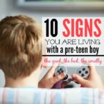 10 Signs You Are Living With a Pre-Teen Boy