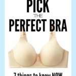 How To Pick The Perfect Bra – 7 Things To Know