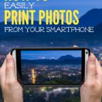How To Easily Print Photos From Your Smartphone