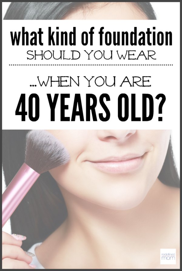 40 years old? Need more coverage? Here are tips to finding a foundation you should wear when you are 40 years old - so you look beautiful, not like a clown.
