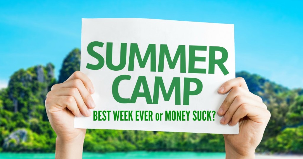 Ah...Summer Camps! They can be a mom's best friend during the month of July. Choose right and have the "best week ever" ... chose wrong and you wonder where your money went. Here are tips to make sure your kids are getting the experience they need and you are getting your money worth.