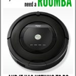 Why I Want An iRobot Roomba For Mother’s Day