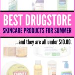 Best Drugstore Products For Summer Skincare