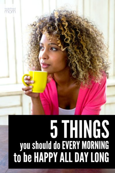 5 Things To Do In The Morning To Make You Happy All Day