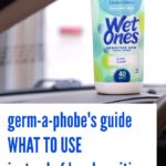 What This Germ-A-Phobe Uses Instead Of Hand Sanitizer
