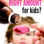 Dosing-Dilemma – What’s The Right Amount For Kids? #CMHMoms